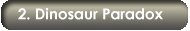 Link to Dinosaur Paradox